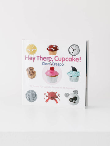 Hey There, Cupcake! Book